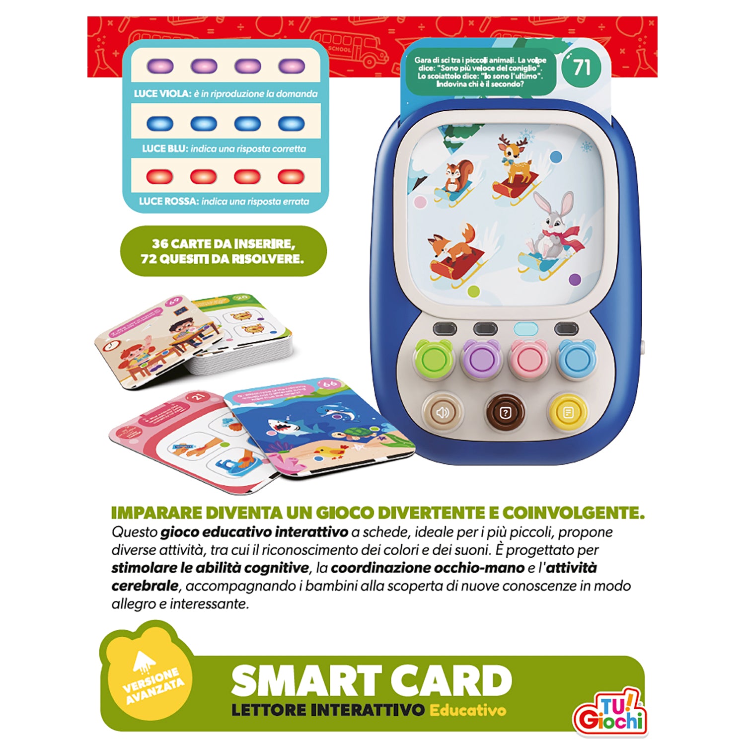 TU GIOCHI - Smart Card Lettore Interattivo Educativo con 72 Quiz e 36 Schede